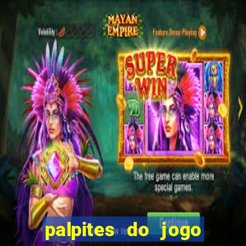 palpites do jogo aberto hoje